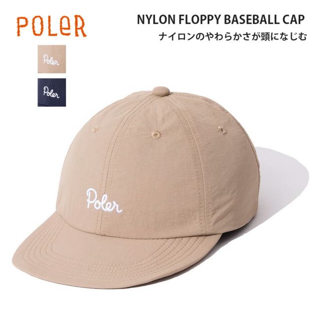 POLER ポーラー ナイロンフロッピーベースボールキャップ NYLON FLOPPY BASEBALL CAP 261MCV0082 ローキャップ 帽子 アウトドア キャンプ タウンユース 軽量 ナイロンキャップ