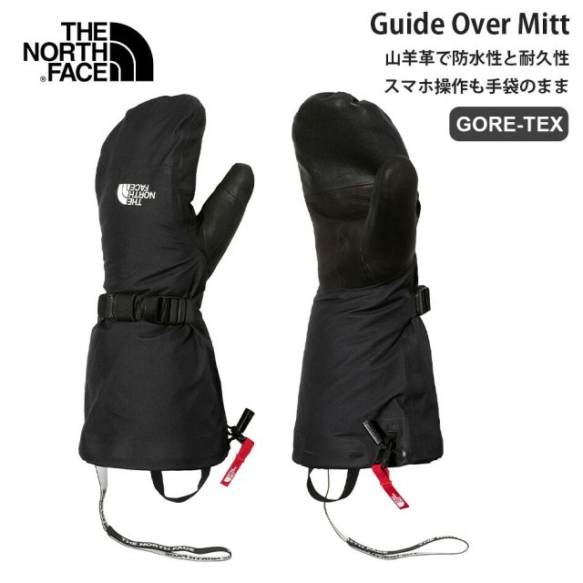 ザ・ノース・フェイス スノーボード グローブ タッチスクリーン対応 ガイドオーバーミット NN62504 THE NORTH FACE Guide Over Mitt 防水 ミトングローブ 手袋 GORE-TEX ゴアテックス 防風 透湿
